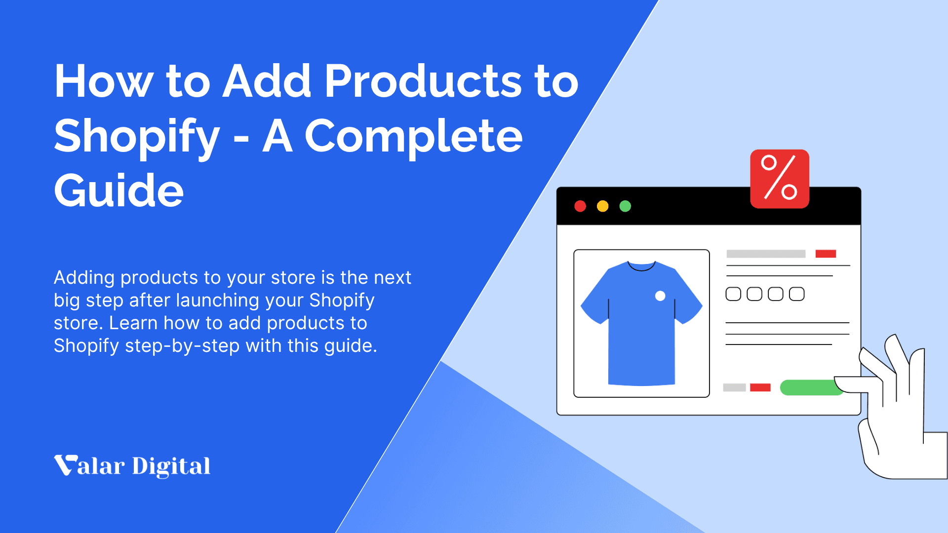 How to Add Products to Shopify - A Complete Guide