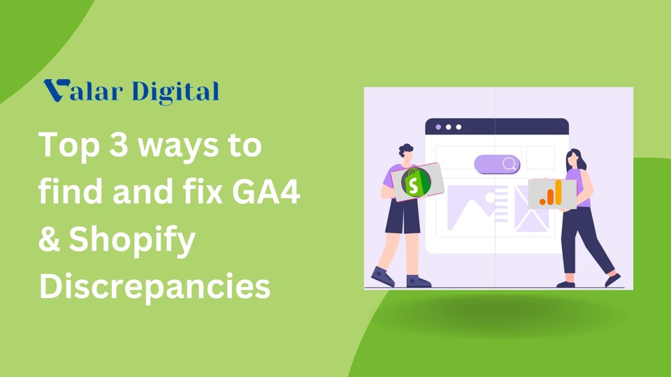 blog/Top_3_ways_to_find_and_fix_GA4__Shopify_Discrepancies.jpg